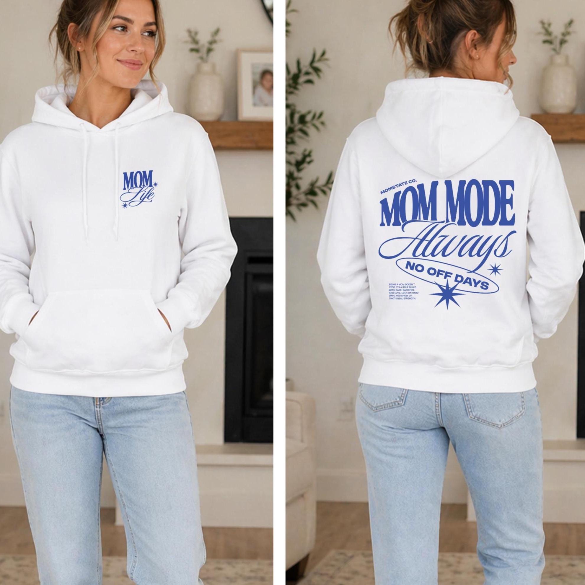 Mom Mode Always Sweatshirt, Mom Life Hoodie, Mothers Day Gift for Mom